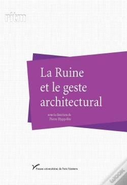 Capa do artigo La Ruine Et Le Geste Architectural