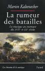 La Rumeur Des Batailles ; La Musique Au Tournant Des Xviiie Et Xixe Siècles - Preview