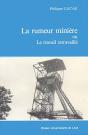 La Rumeur Miniere  Ou Le Travail Retravaille - Preview
