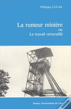 Capa do artigo La Rumeur Miniere  Ou Le Travail Retravaille
