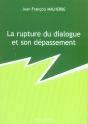 La Rupture Du Dialogue Et Son Depassement - Preview