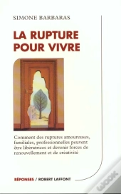 La Rupture Pour Vivre