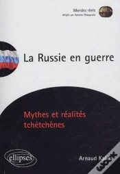 Capa do artigo La Russie En Guerre - Mythes Et Réalités Tchétchènes