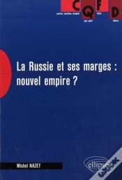 Capa do artigo La Russie Et Ses Marges : Nouvel Empire ?