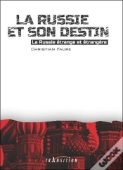 Capa do artigo La Russie Et Son Destin - La Russie Etrange Et Etrangere
