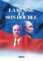 La Russie Et Son Double - Preview