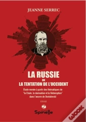 La Russie Ou La Tentation De L'Occident