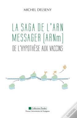 Capa do artigo La Saga De L'Arn Messager  (Arnm) : De L'Hypothèse Aux Vaccins