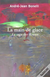 Capa do artigo La Saga Des Alwars T.2 ; La Main De Glace -