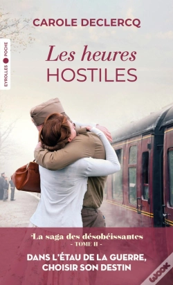 Capa do artigo La Saga Des Désobéissantes Tome 2 : Les Heures Hostiles