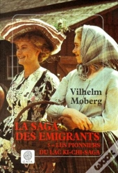 La Saga Des Emigrants T.5 Les Pionniers...