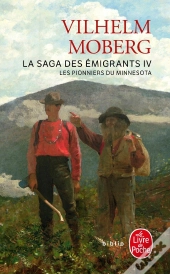 La Saga Des Émigrants Tome 4 ; Les Pionniers Du Minnesota