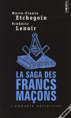 Capa do artigo La Saga Des Francs-Maçons ; L'Enquête Définitive