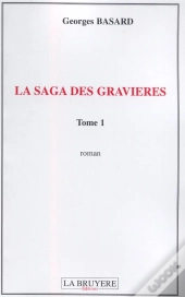 La Saga Des Gravières T.1