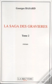 La Saga Des Gravières T.2