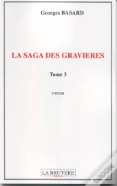 La Saga Des Gravières T.3