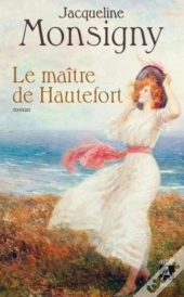 La Saga Des Hautefort Tome 1 ; Le Maître De Hautefort