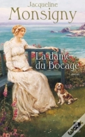 La Saga Des Hautefort Tome 2 ; La Dame Du Bocage