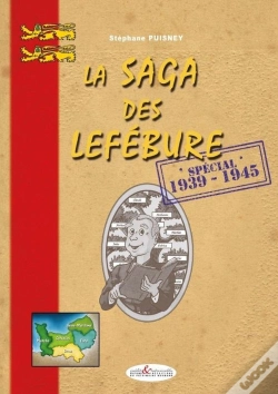 Capa do artigo La Saga Des Lefébure : Spécial 1939-1945