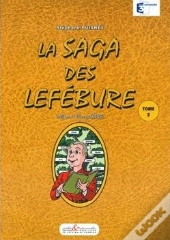La Saga Des Lefébure Tome 5