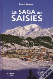 La Saga Des Saisies (Édition 2007)