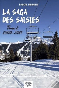 Capa do artigo La Saga Des Saisies - T2 - 2000-2021