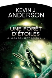 La Saga Des Septs Soleils, T2 : Une Foret D'Etoiles