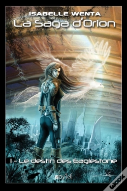 Capa do artigo La Saga D'Orion Tome 1 ; Le Destin Des Eaglestone
