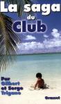 La Saga Du Club Med - Preview