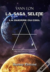 La Saga Selene Tome 3