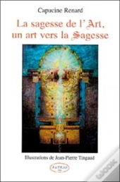 La Sagesse De L'Art, Un Art Vers La Sagesse