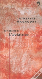 La Sagesse De L'Aviatrice