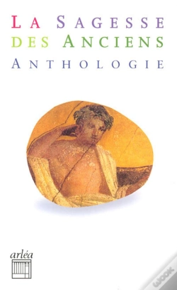 Capa do artigo La Sagesse Des Anciens ; Anthologie