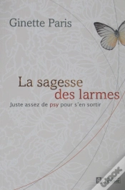 Capa do artigo La Sagesse Des Larmes ; Juste Assez De Psy Pour S