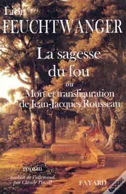 Capa do artigo La Sagesse Du Fou Ou Mort Et Transfiguration De Jean-Jacques Rousseau