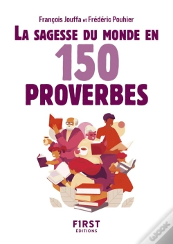 Capa do artigo La Sagesse Du Monde En 150 Proverbes (2e Édition)