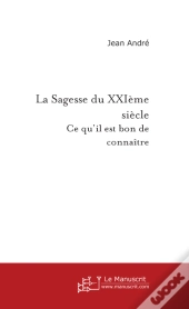 La Sagesse Du Xxième Siècle