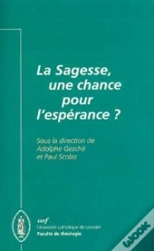 La Sagesse, Une Chance Pour L'Espérance ?