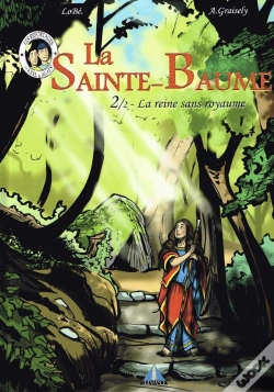 Capa do artigo La Sainte-Baume T.2 : La Reine Sans Royaume