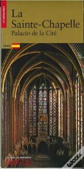 La Sainte Chapelle ; Palacio De La Cité