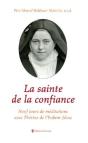 La Sainte De La Confiance ; Neuf Jours De Méditations Avec Thérèse De L'Enfant Jésus - Preview