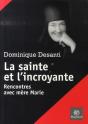 La Sainte Et L'Incroyante ; Rencontres Avec Mère Marie - Preview