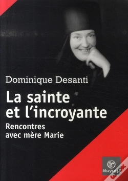 Capa do artigo La Sainte Et L'Incroyante ; Rencontres Avec Mère Marie