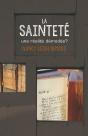 La Sainteté ; Une Réalité Démodée ? - Preview