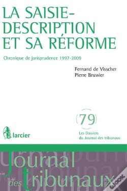 Capa do artigo La Saisie-Description Et Sa Réforme ; Chronique De Jurisprudence 1997-2009