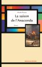 La Saison De L'Anaconda - Preview