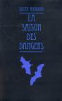 La Saison Des Dangers - Preview
