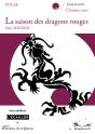 La Saison Des Dragons Rouges - Preview