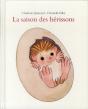 La Saison Des Hérissons - Preview