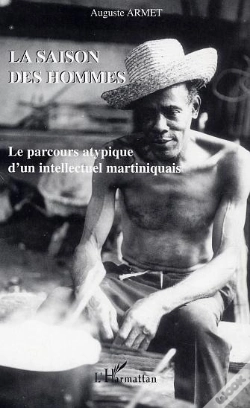 Capa do artigo La Saison Des Hommes ; Le Parcours Atypique D'Un Intellectuel Martiniquais